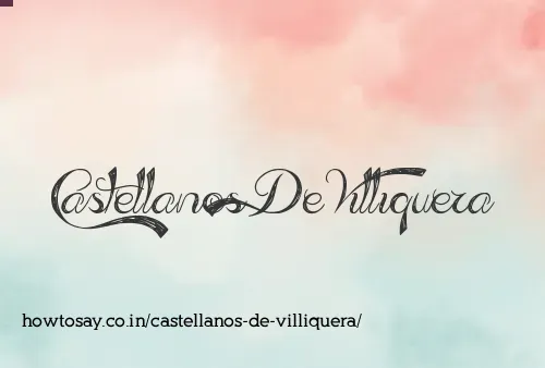 Castellanos De Villiquera