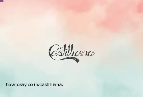 Castilliana