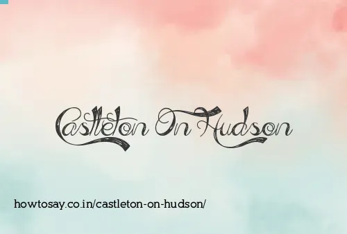 Castleton On Hudson