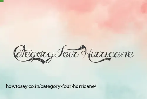 Category Four Hurricane