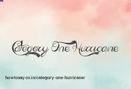Category One Hurricane