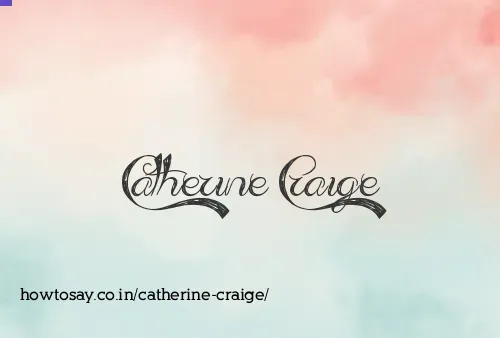 Catherine Craige