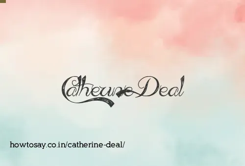 Catherine Deal