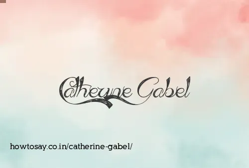 Catherine Gabel