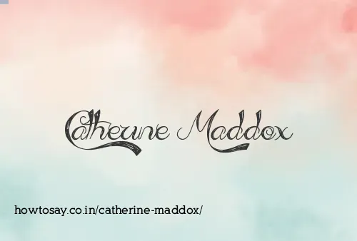 Catherine Maddox