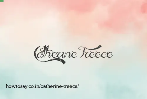 Catherine Treece