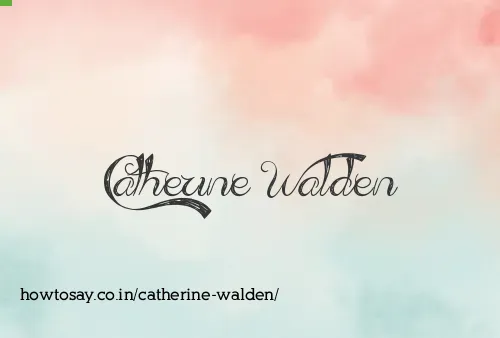Catherine Walden