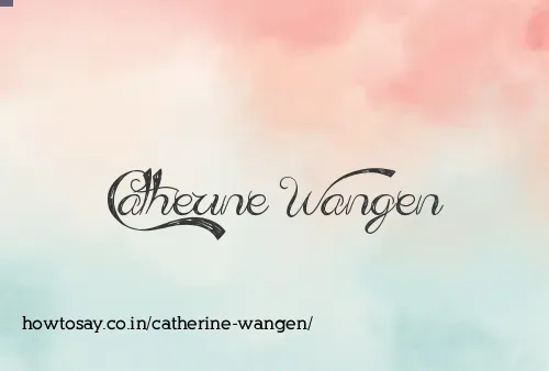 Catherine Wangen
