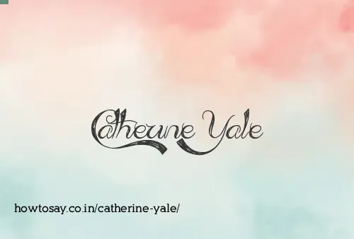 Catherine Yale
