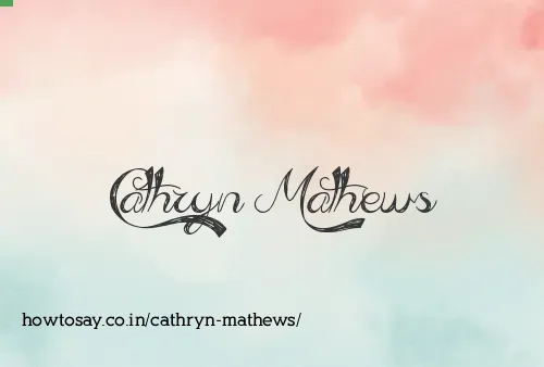 Cathryn Mathews