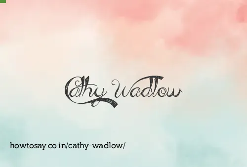 Cathy Wadlow
