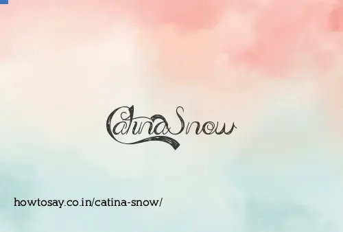 Catina Snow