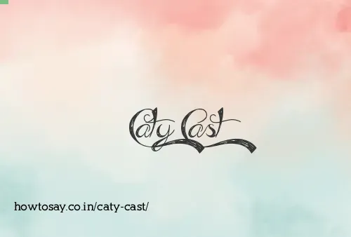 Caty Cast