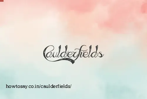 Caulderfields