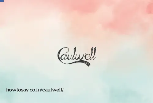 Caulwell