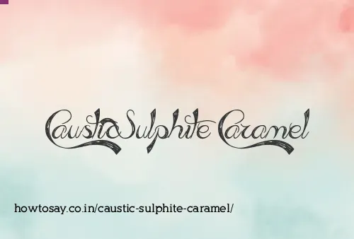 Caustic Sulphite Caramel