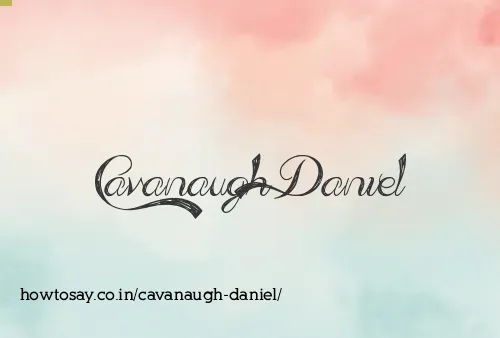 Cavanaugh Daniel