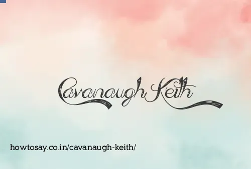 Cavanaugh Keith