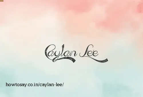 Caylan Lee