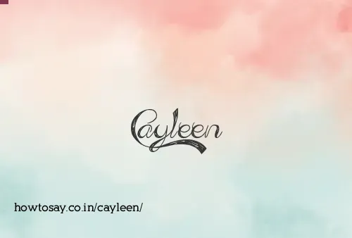 Cayleen