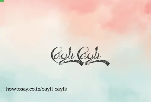 Cayli Cayli
