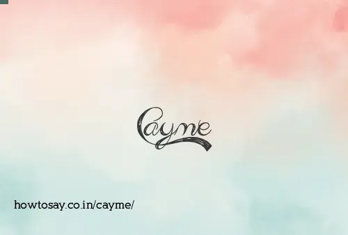Cayme