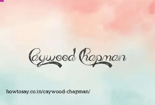 Caywood Chapman