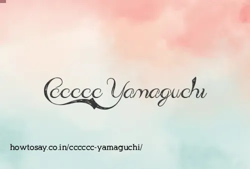 Cccccc Yamaguchi