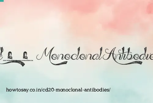 Cd20 Monoclonal Antibodies