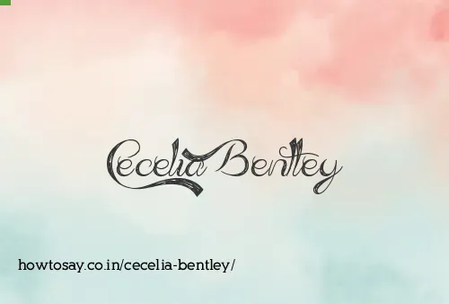 Cecelia Bentley