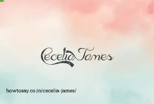 Cecelia James