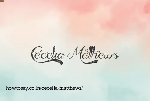 Cecelia Matthews
