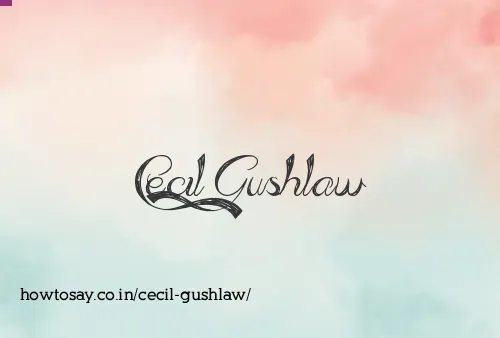 Cecil Gushlaw