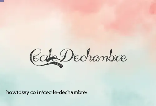 Cecile Dechambre
