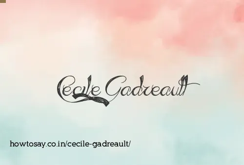 Cecile Gadreault