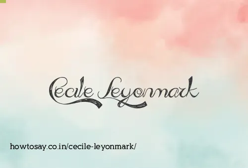 Cecile Leyonmark