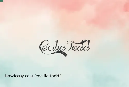 Cecilia Todd