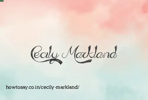 Cecily Markland