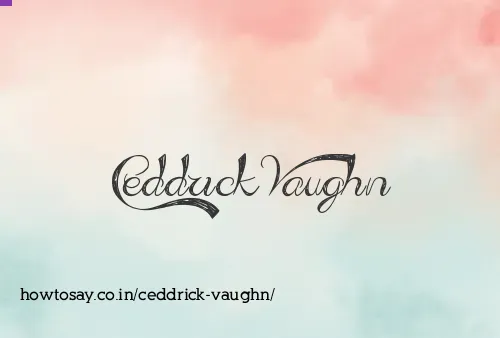 Ceddrick Vaughn