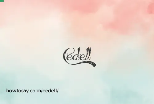 Cedell