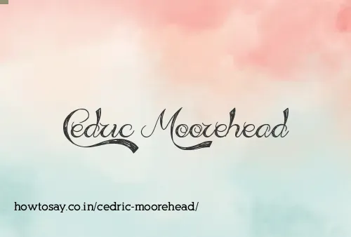Cedric Moorehead
