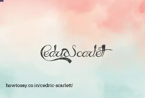 Cedric Scarlett