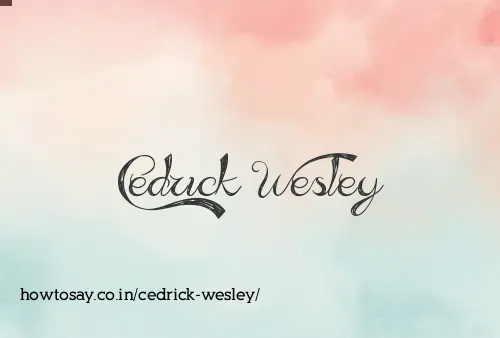 Cedrick Wesley