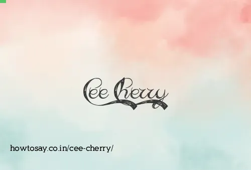 Cee Cherry