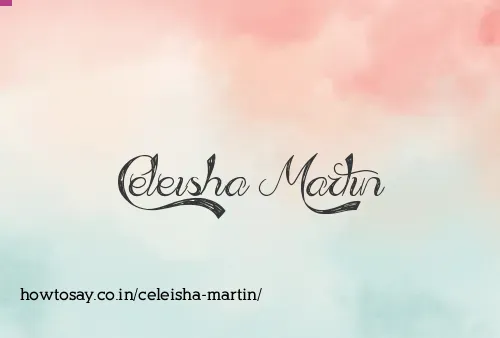 Celeisha Martin