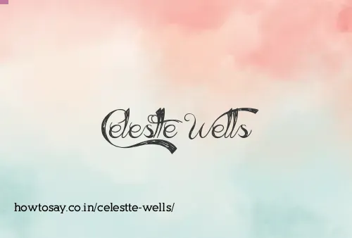Celestte Wells