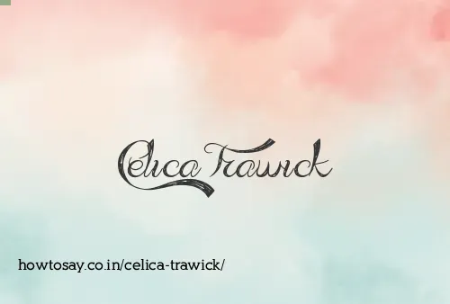 Celica Trawick