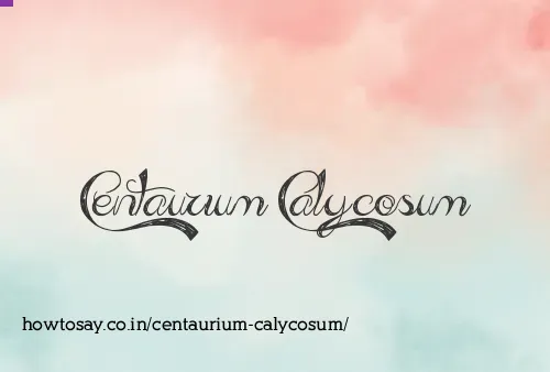 Centaurium Calycosum