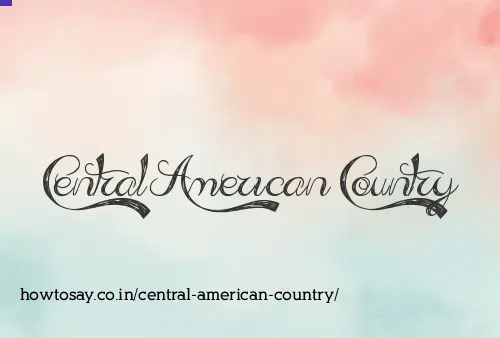Central American Country