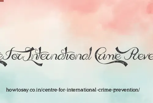 Centre For International Crime Prevention